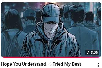 Hope You Understand — I Tried My Best